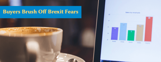 Buyers Brush Off Brexit Fears